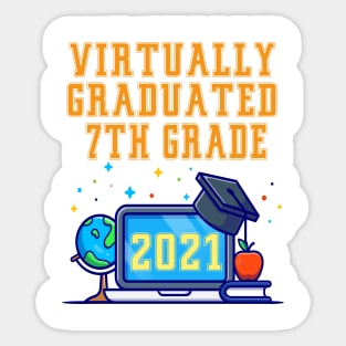 Kids Virtually Graduated 7th Grade in 2021 Sticker